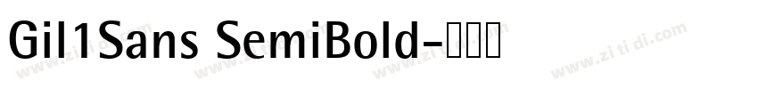 Gil1Sans SemiBold字体转换